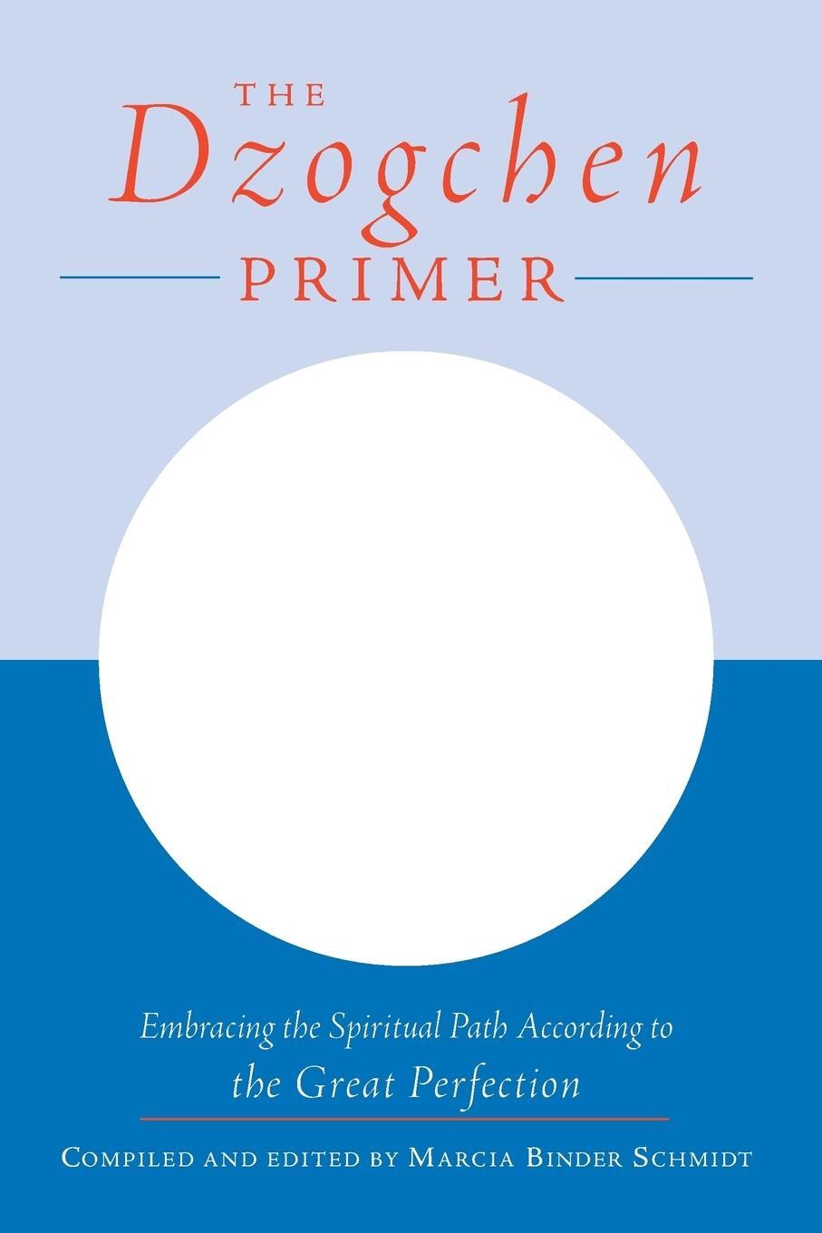Cover: 9781570628290 | The Dzogchen Primer | Taschenbuch | Paperback | Englisch | 2002