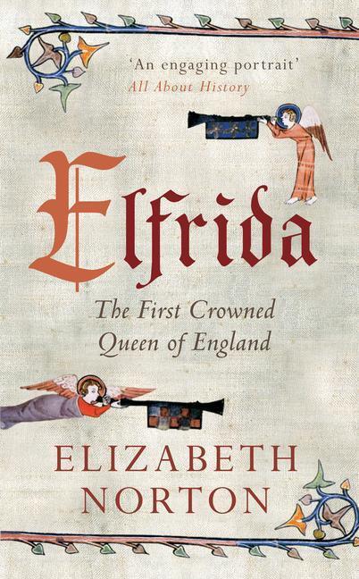 Cover: 9781445637655 | Elfrida | The First Crowned Queen of England | Elizabeth Norton | Buch
