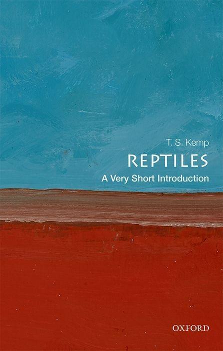 Cover: 9780198806417 | Reptiles: A Very Short Introduction | T. S. Kemp | Taschenbuch | 2019