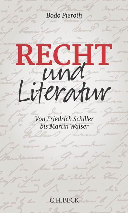 Cover: 9783406681912 | Recht und Literatur | Von Friedrich Schiller bis Martin Walser | Buch