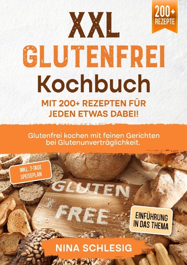 Cover: 9783757501006 | XXL Glutenfrei Kochbuch - Mit 200+ Rezepten für jeden etwas dabei!