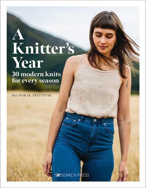 Cover: 9781800921054 | A Knitter's Year | 30 Modern Knits for Every Season | Trettevik | Buch