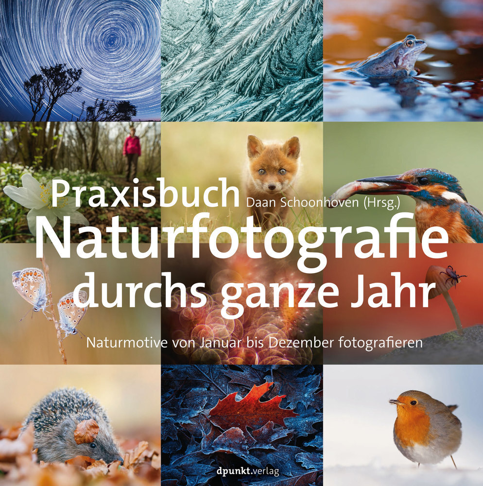 Cover: 9783864907234 | Praxisbuch Naturfotografie durchs ganze Jahr | Daan Schoonhoven | Buch