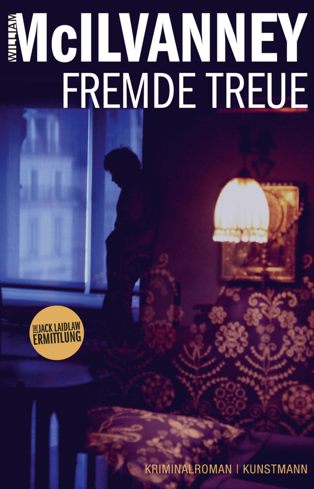 Cover: 9783956140235 | Fremde Treue | Eine Jack Laidlaw Ermittlung. Kriminalroman | Buch