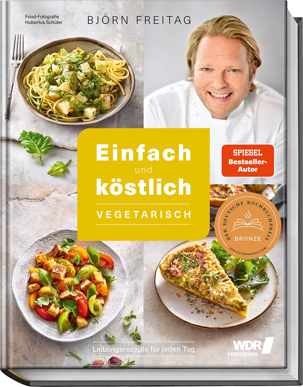 Cover: 9783954532698 | Einfach und köstlich - vegetarisch | Lieblingsrezepte für jeden Tag