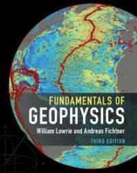 Cover: 9781108716970 | Fundamentals of Geophysics | William Lowrie (u. a.) | Taschenbuch