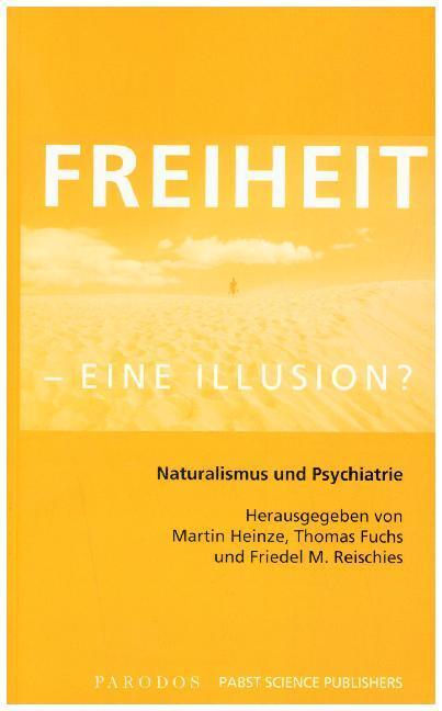 Cover: 9783938880074 | Willensfreiheit - eine Illusion? | Naturalismus und Psychiatrie | Buch