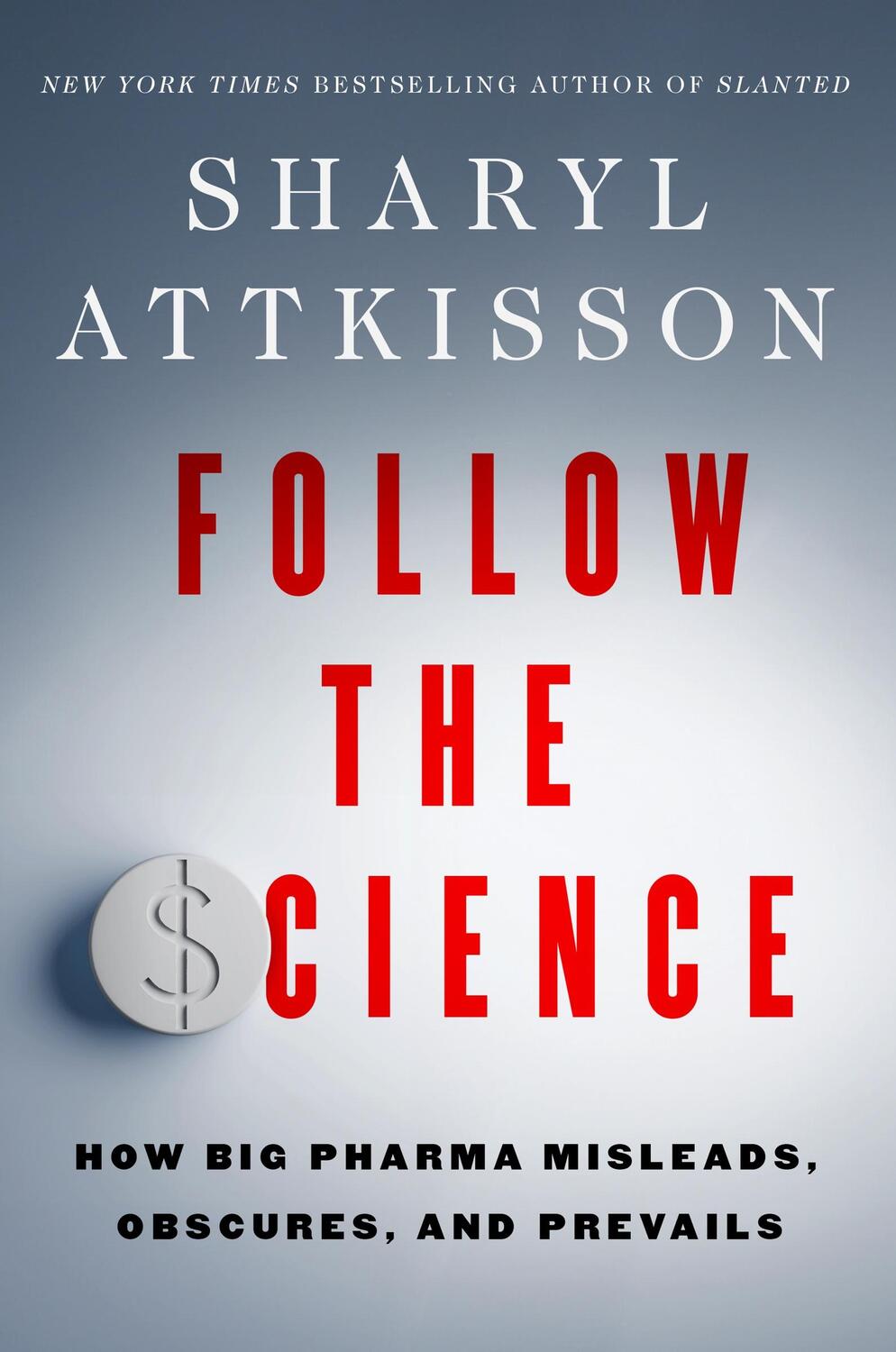 Cover: 9780063314924 | Follow the Science | Sharyl Attkisson | Buch | Englisch | 2024