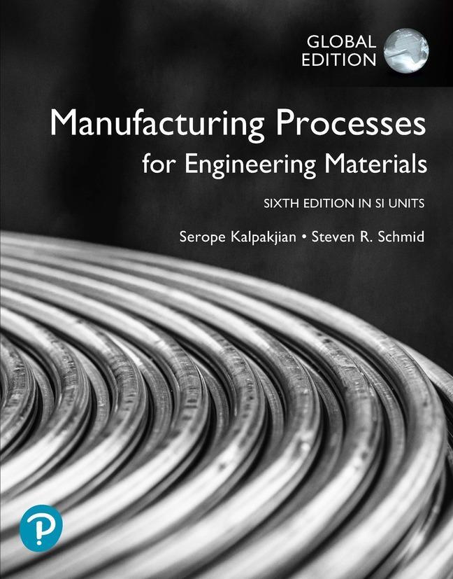 Cover: 9781292254388 | Manufacturing Processes for Engineering Materials in SI Units | Buch