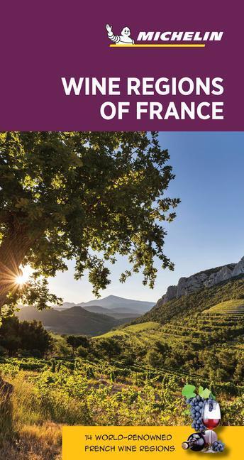 Cover: 9782067243231 | Wine regions of France - Michelin Green Guide | The Green Guide | Buch