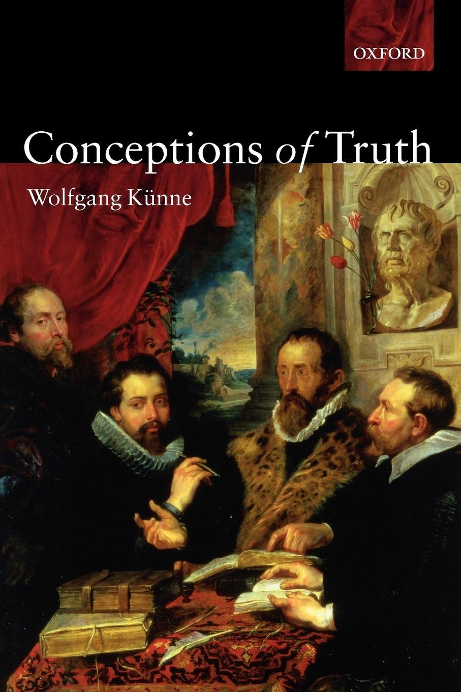 Cover: 9780199280193 | Conceptions of Truth | Wolfgang Kunne | Taschenbuch | Paperback | 2005