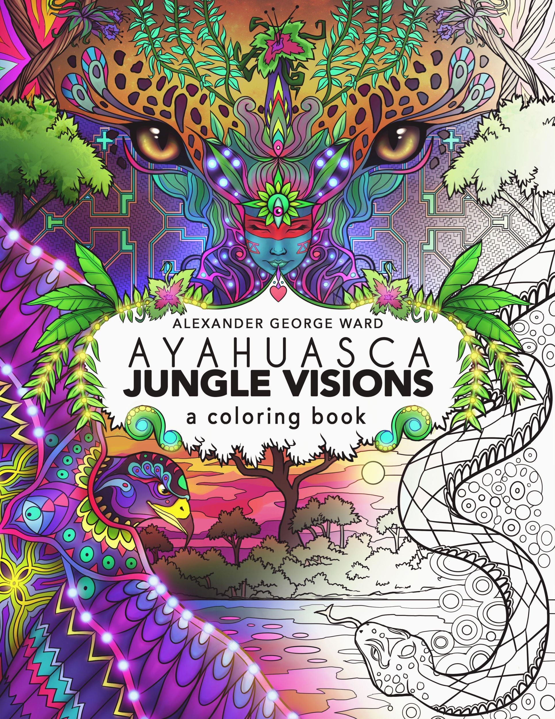 Cover: 9781611250534 | Ayahuasca Jungle Visions | A Coloring Book | Alexander Ward | Buch