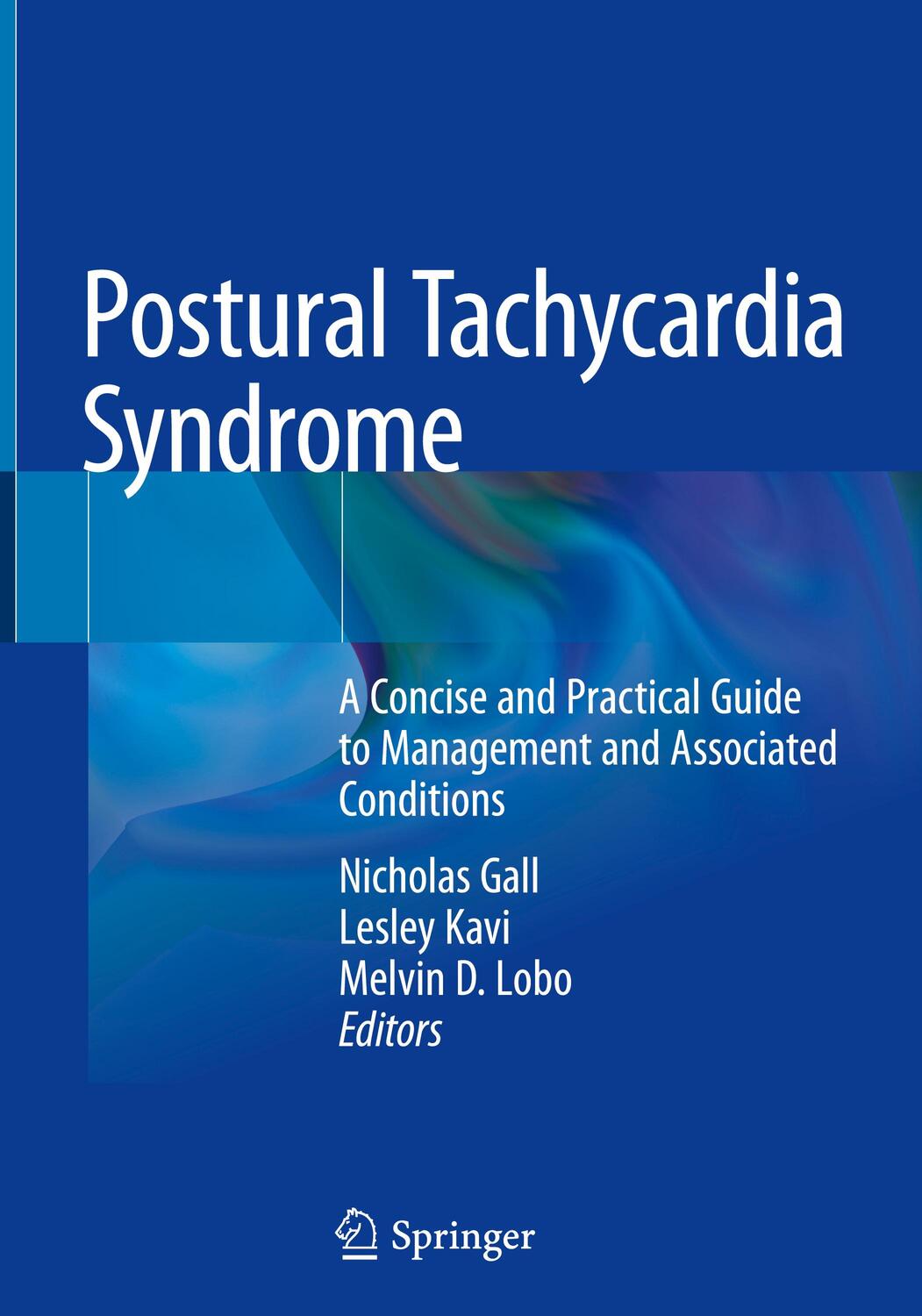 Cover: 9783030541644 | Postural Tachycardia Syndrome | Nicholas Gall (u. a.) | Buch | 2020