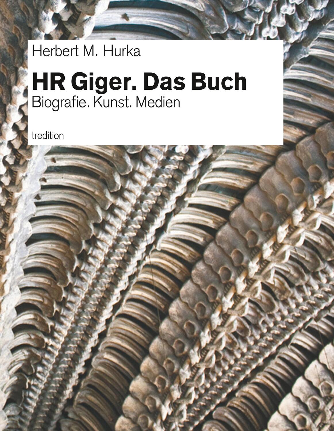 Cover: 9783746914626 | HR Giger. Das Buch | Biografie. Kunst. Medien | Herbert M. Hurka