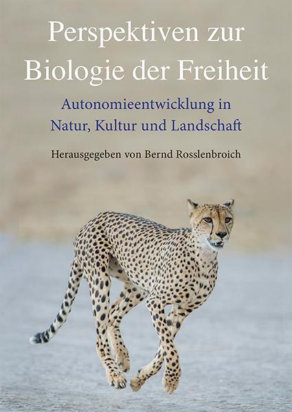 Cover: 9783772528958 | Perspektiven zur Biologie der Freiheit | Bernd Rosslenbroich | Buch