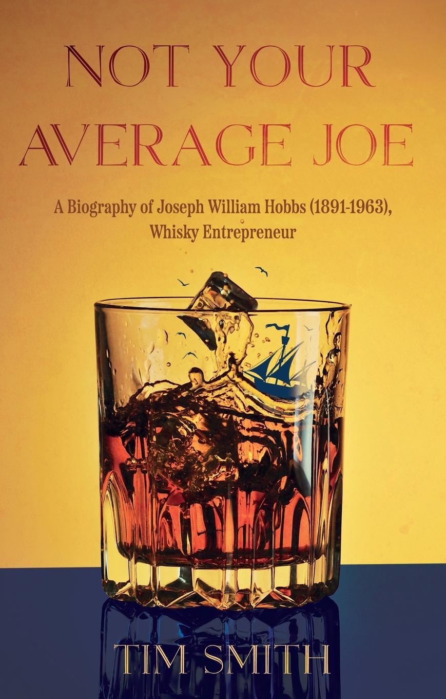 Cover: 9781805144250 | Not Your Average Joe | Tim Smith | Taschenbuch | Englisch | 2024