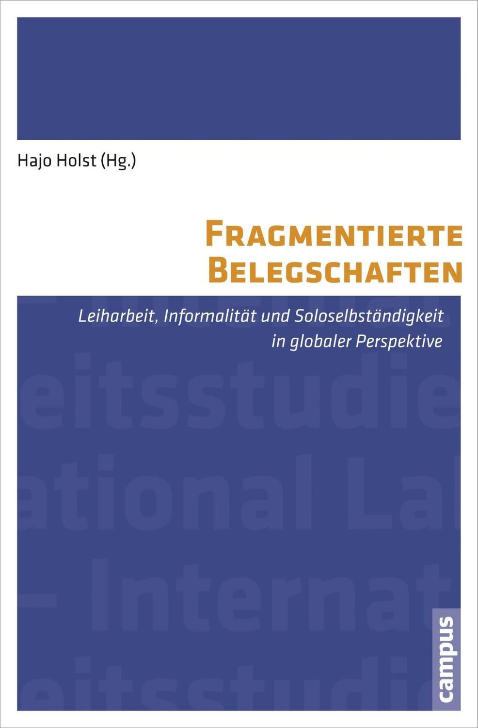 Cover: 9783593500249 | Fragmentierte Belegschaften | Taschenbuch | 308 S. | Deutsch | 2017