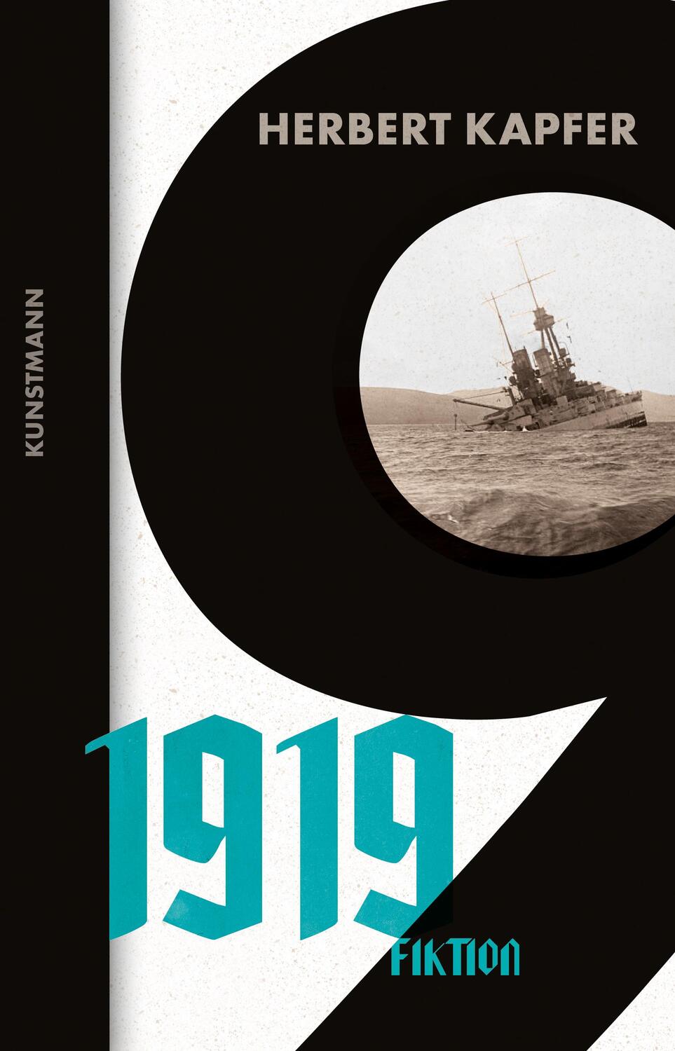 Cover: 9783956142833 | 1919 | Fiktion | Herbert Kapfer | Buch | Deutsch | 2019 | Kunstmann, A
