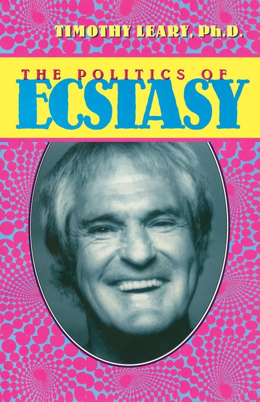 Cover: 9781579510312 | The Politics of Ecstasy | Timothy Leary | Taschenbuch | Leary, Timothy