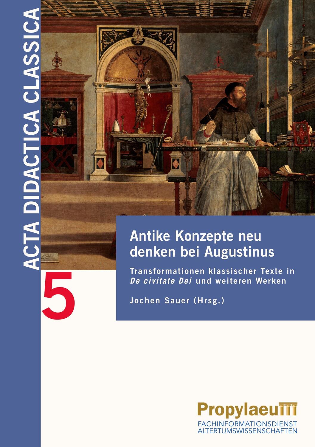 Cover: 9783969291801 | Antike Konzepte neu denken bei Augustinus | Jochen Sauer | Taschenbuch