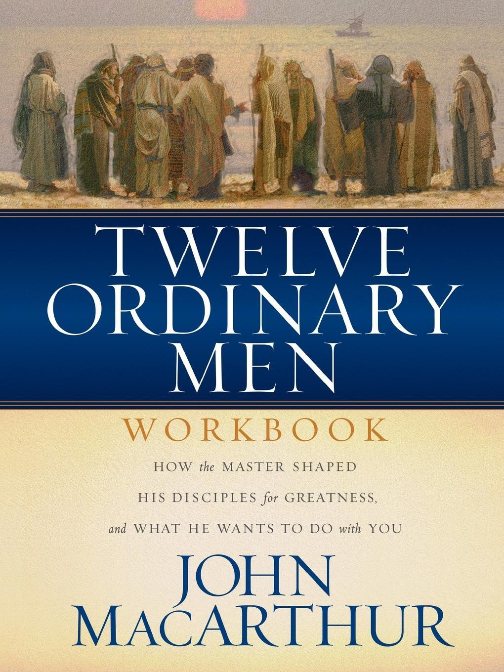 Cover: 9780849944079 | Twelve Ordinary Men Workbook | John Macarthur | Taschenbuch | Englisch