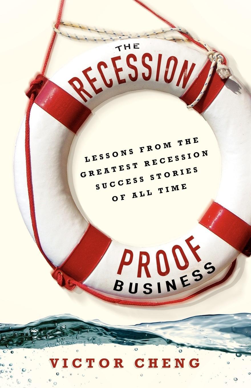 Cover: 9780976462422 | The Recession-Proof Business | Victor Cheng | Taschenbuch | Paperback