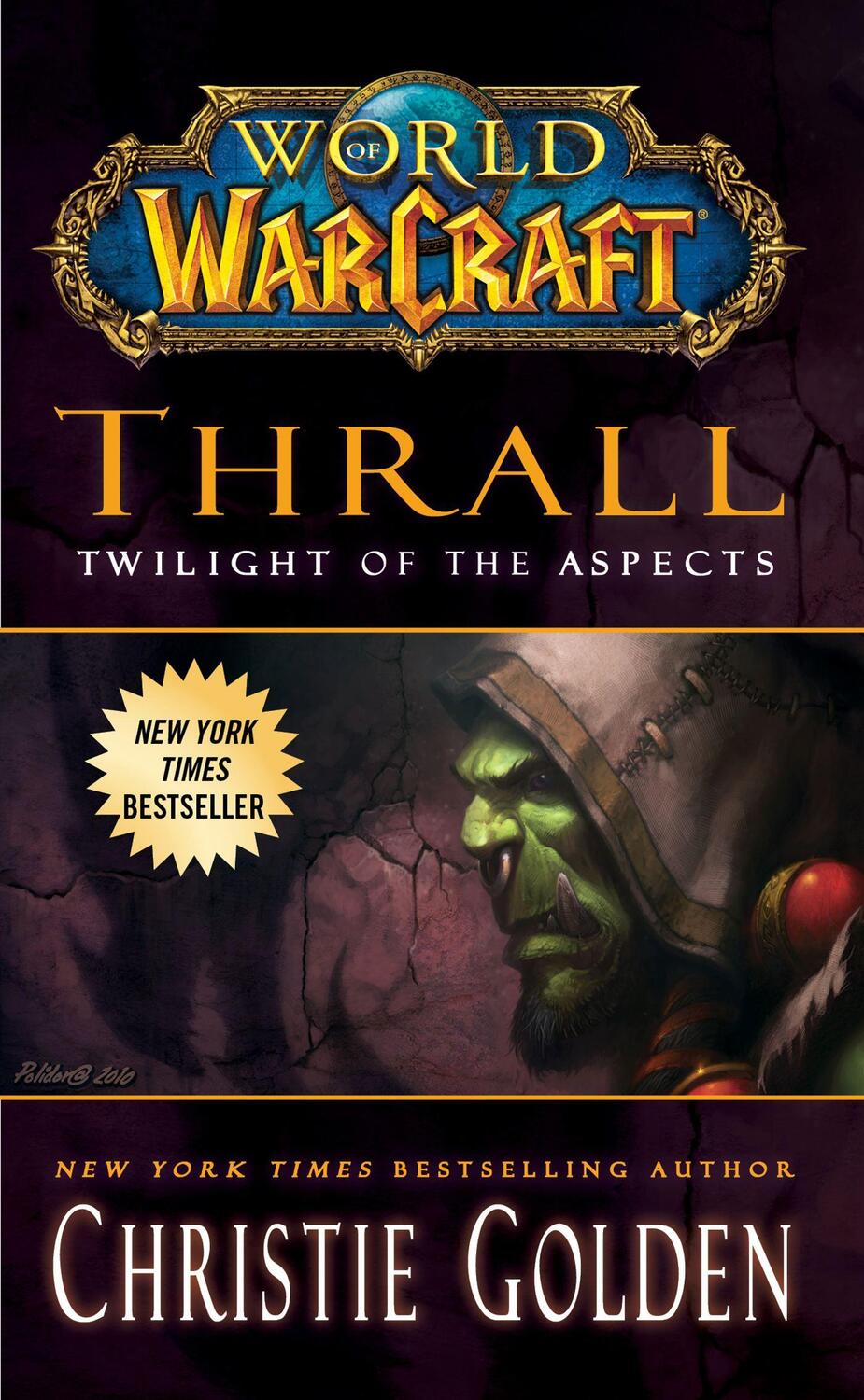 Cover: 9781439196632 | World of Warcraft: Thrall: Twilight of the Aspects | Christie Golden