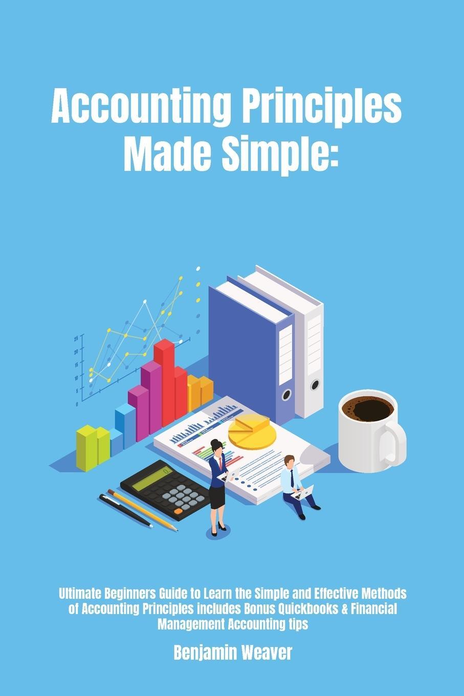 Cover: 9781800491670 | Accounting Principles Made Simple | Benjamin Weaver | Taschenbuch