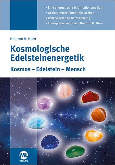 Cover: 9783946746270 | Kosmologische Edelsteinenergetik | Kosmos - Edelstein - Mensch | Horn