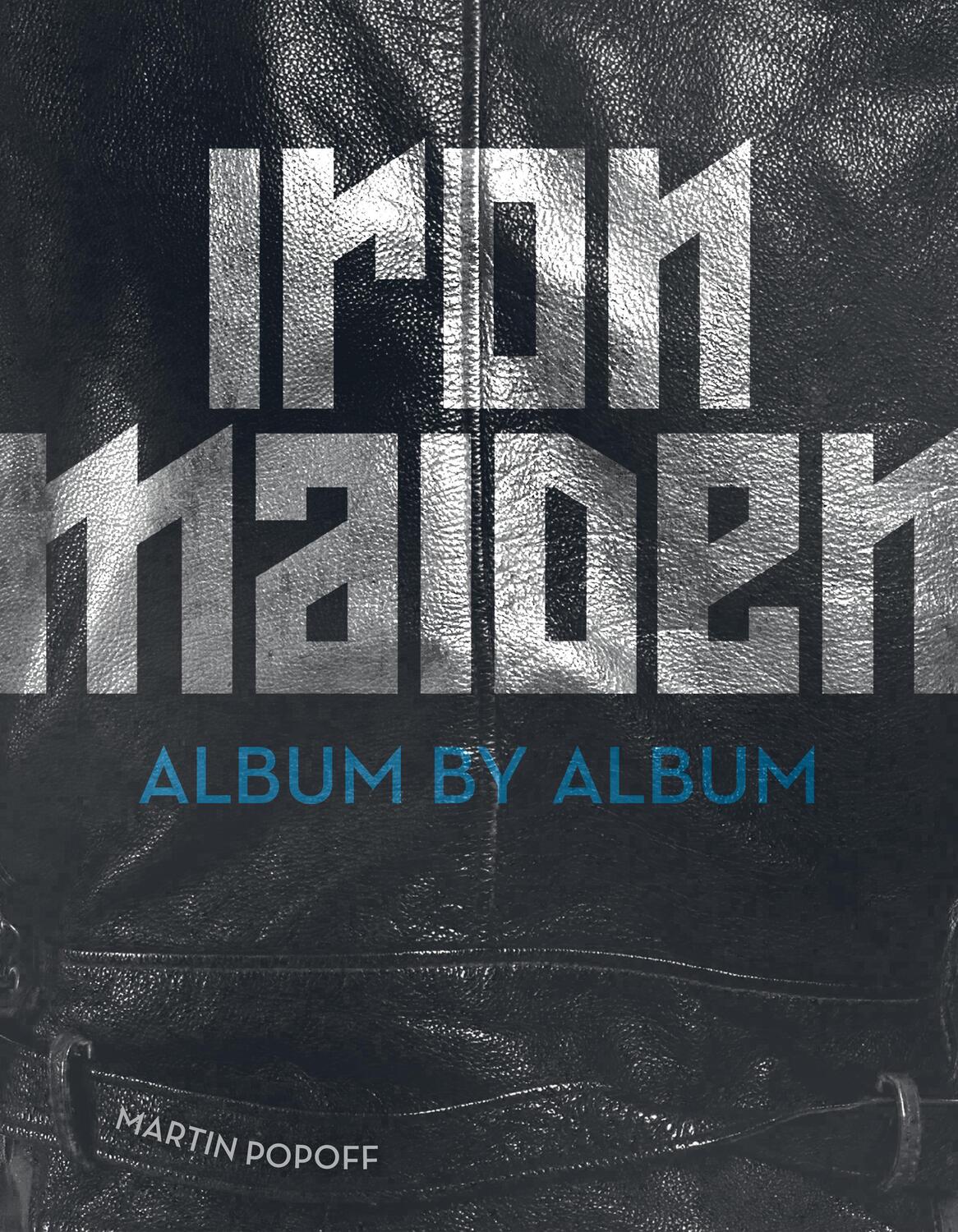Cover: 9780760360873 | Iron Maiden | Album by Album | Martin Popoff | Buch | 2018