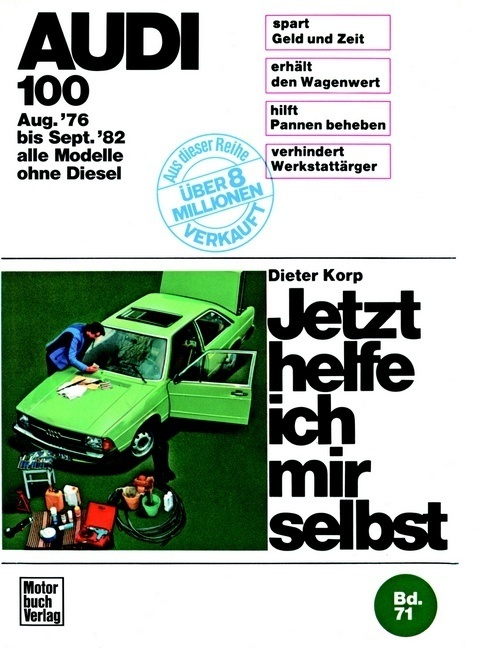 Cover: 9783879435470 | Audi 100 (alle Modelle ohne Diesel, August '76 bis September '82)