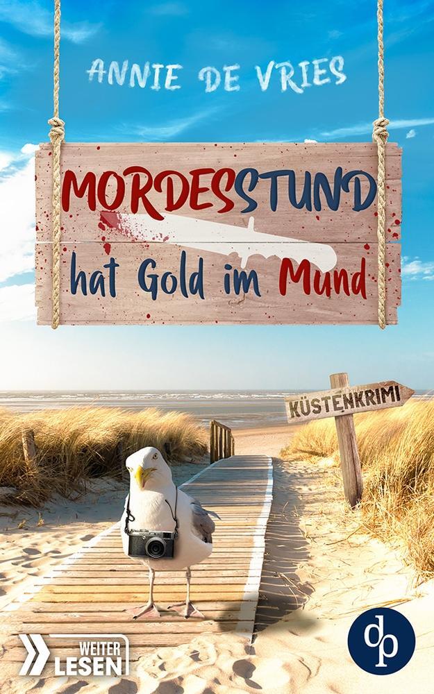 Cover: 9783987789878 | Mordesstund hat Gold im Mund | Ein Küsten-Krimi | Annie De Vries