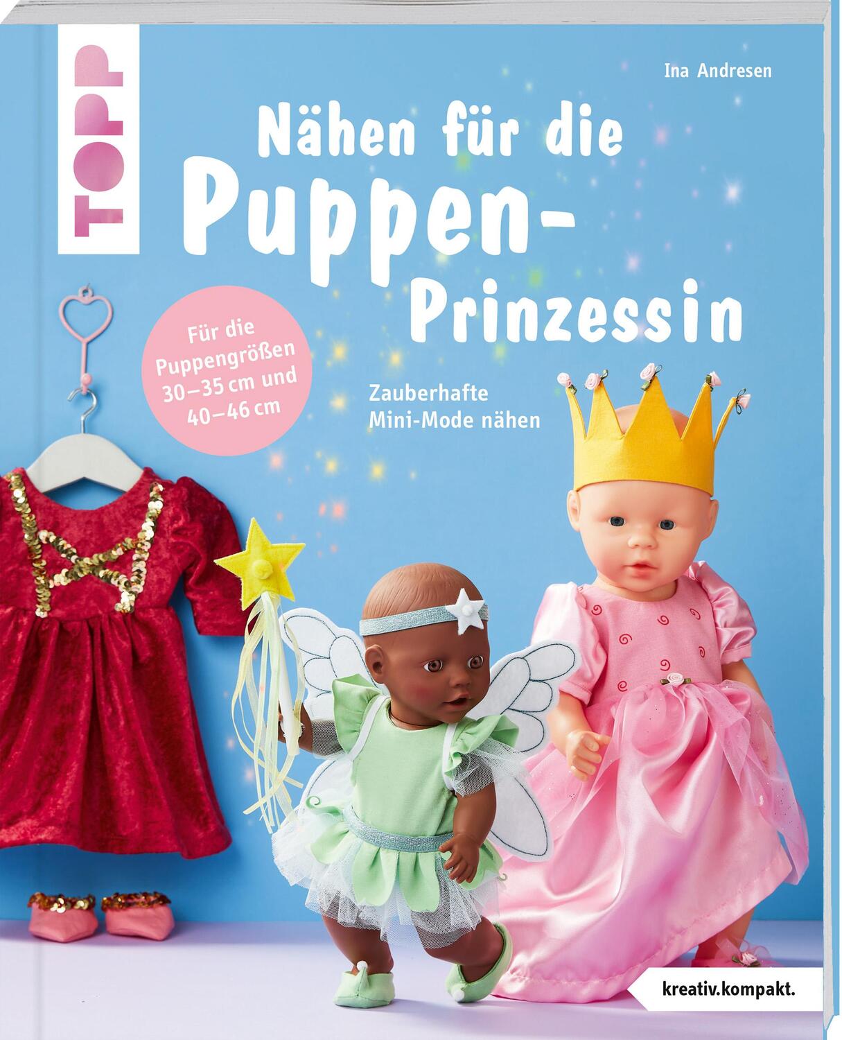 Cover: 9783735870582 | Nähen für die Puppen-Prinzessin (kreativ.kompakt.) | Ina Andresen