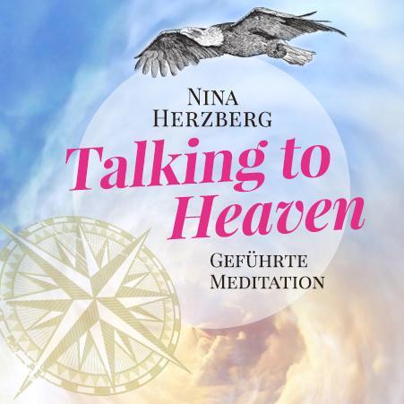 Cover: 9783964420190 | Talking to Heaven | Geführte Meditation - Kontakt zum Verstorbenen