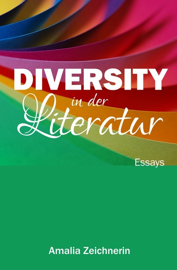 Cover: 9783752959505 | Diversity in der Literatur | Essays | Amalia Zeichnerin | Taschenbuch