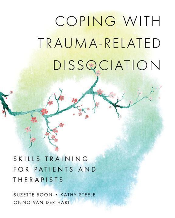 Cover: 9780393706468 | Coping with Trauma-Related Dissociation | Suzette Boon (u. a.) | Buch