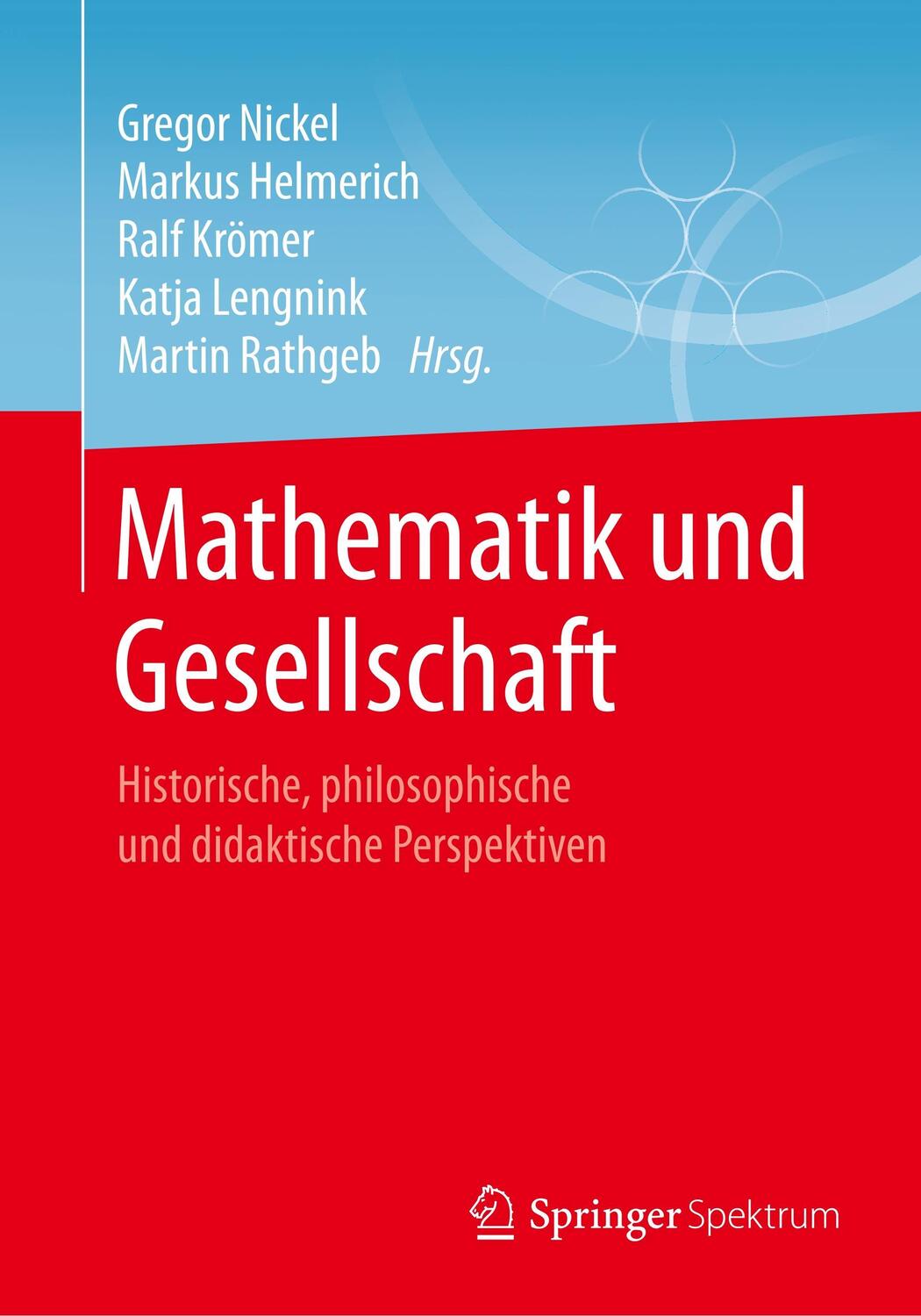 Cover: 9783658161224 | Mathematik und Gesellschaft | Gregor Nickel (u. a.) | Taschenbuch