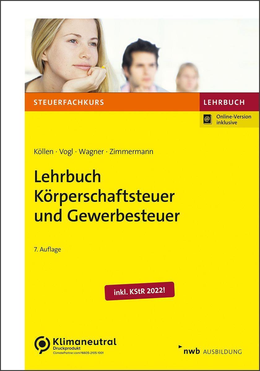 Cover: 9783482577376 | Lehrbuch Körperschaftsteuer und Gewerbesteuer | Josef Köllen (u. a.)