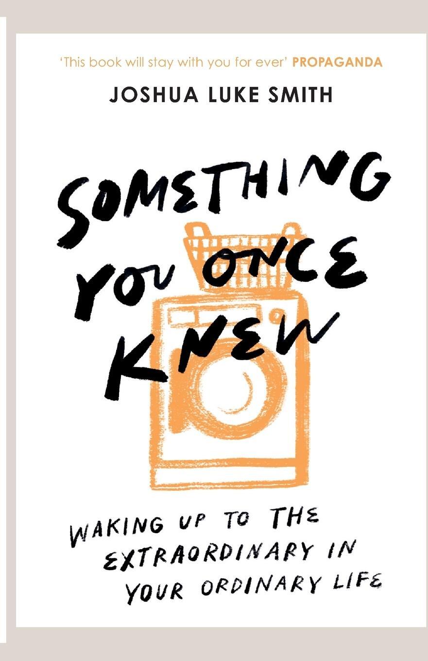 Cover: 9780281085811 | Something You Once Knew | Joshua Luke Smith | Taschenbuch | Paperback