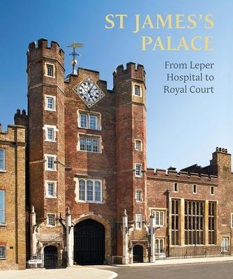 Cover: 9780300267464 | St James's Palace | From Leper Hospital to Royal Court | Buch | 2022