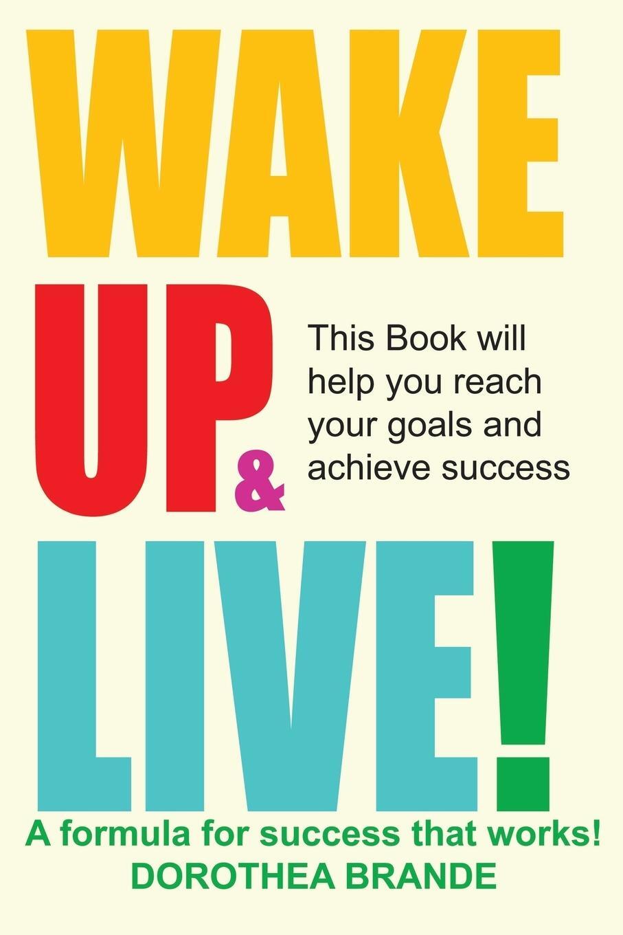Cover: 9781607967460 | Wake Up and Live! | Dorothea Brande | Taschenbuch | Paperback | 2014