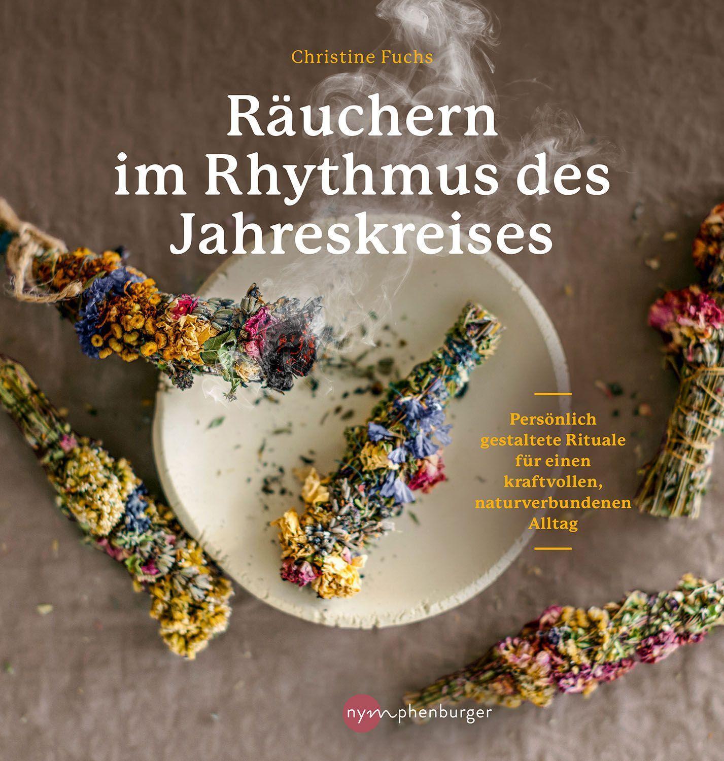 Cover: 9783968600185 | Räuchern im Rhythmus des Jahreskreises | Christine Fuchs | Buch | 2022