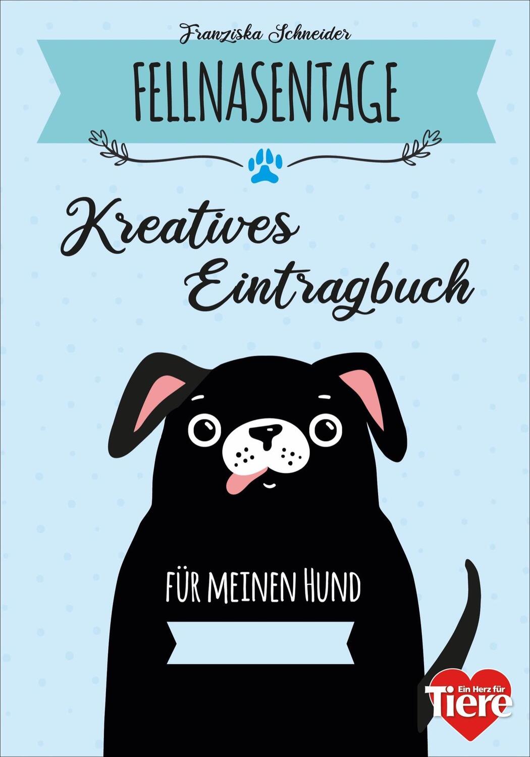 Cover: 9783865171542 | Fellnasentage | Kreatives Eintragbuch für meinen Hund | Schneider