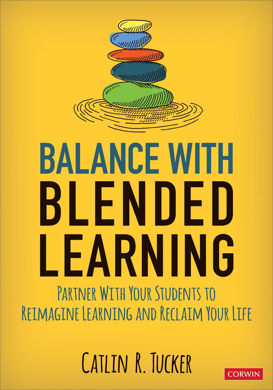 Cover: 9781544389523 | Balance With Blended Learning | Catlin R. Tucker | Taschenbuch | 2020