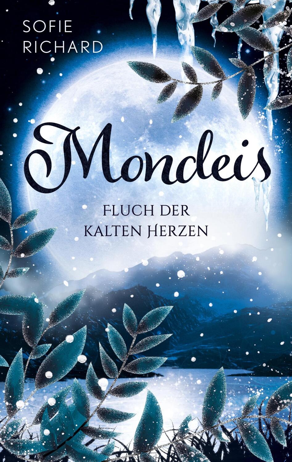 Cover: 9783756212002 | Mondeis | Fluch der kalten Herzen | Sofie Richard | Taschenbuch