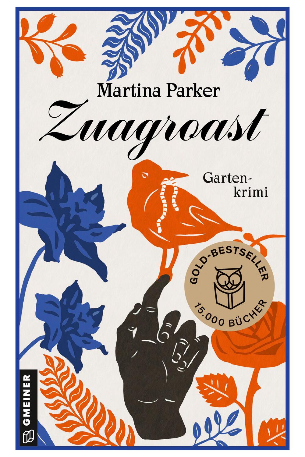 Cover: 9783839200957 | Zuagroast | Gartenkrimi | Martina Parker | Taschenbuch | 507 S. | 2021