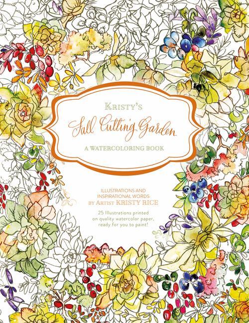 Cover: 9780764353796 | Kristy's Fall Cutting Garden: A Watercoloring Book | Kristy Rice