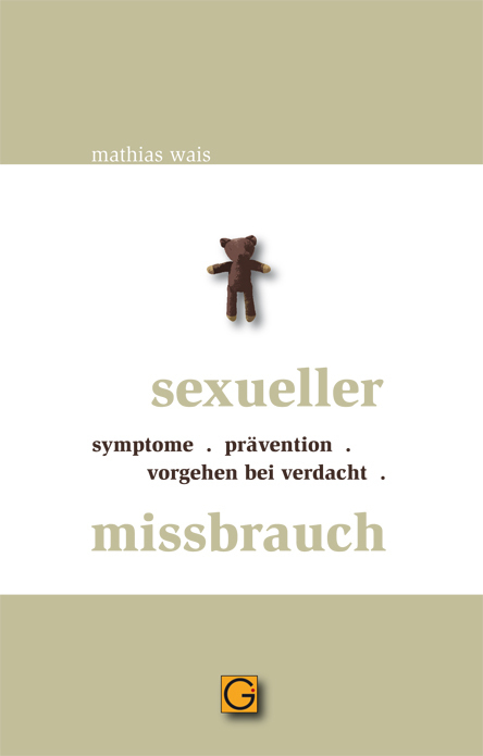 Cover: 9783932161735 | Sexueller Mißbrauch | Symptome, Prävention, Vorgehen bei Verdacht