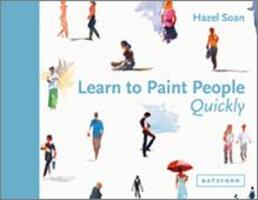 Cover: 9781849943949 | Learn to Paint People Quickly | Hazel Soan | Buch | Gebunden | 2017