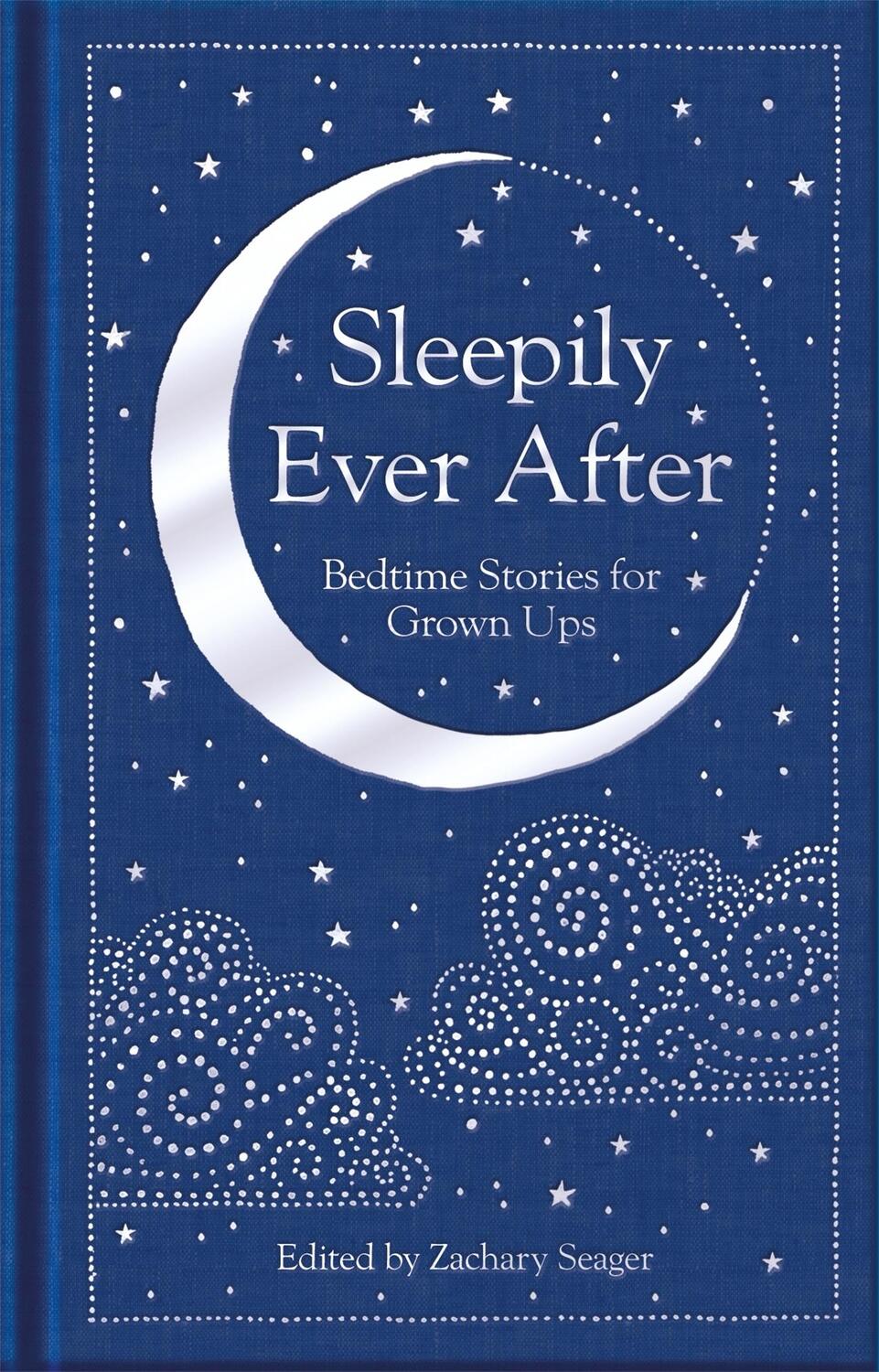 Cover: 9781529070774 | Sleepily Ever After | Bedtime Stories for Grown Ups | Various | Buch